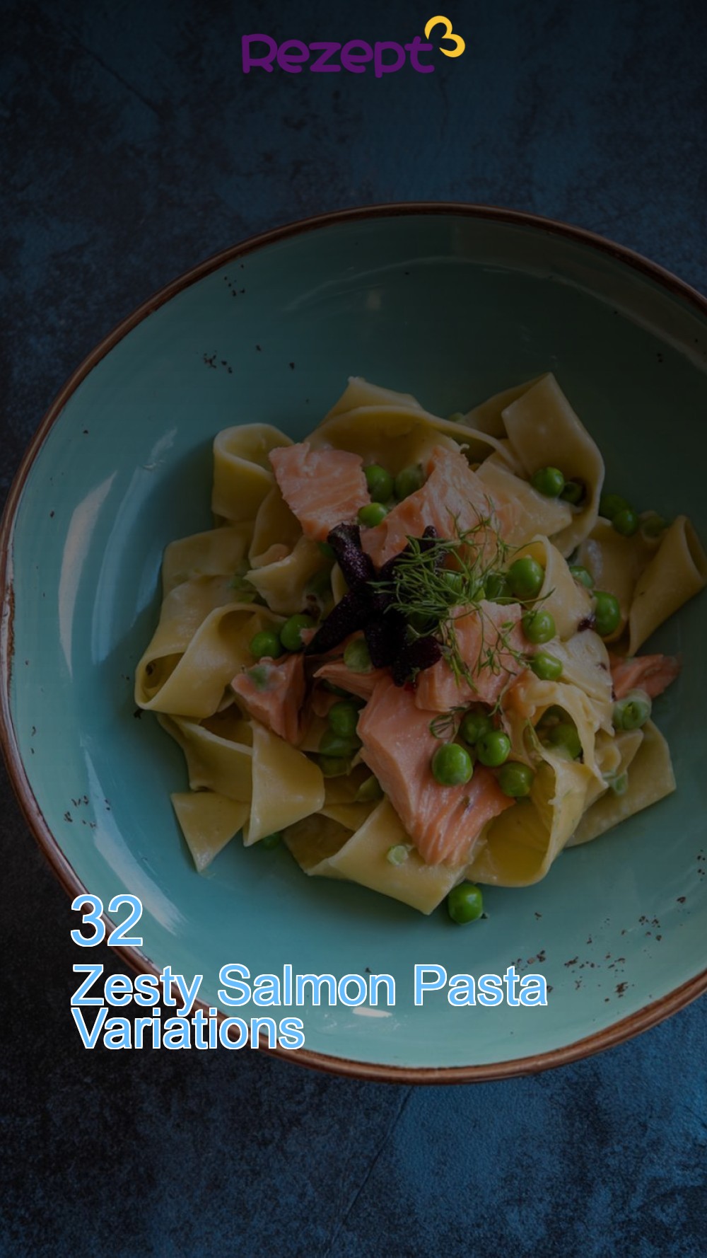 32 Zesty Salmon Pasta Variations