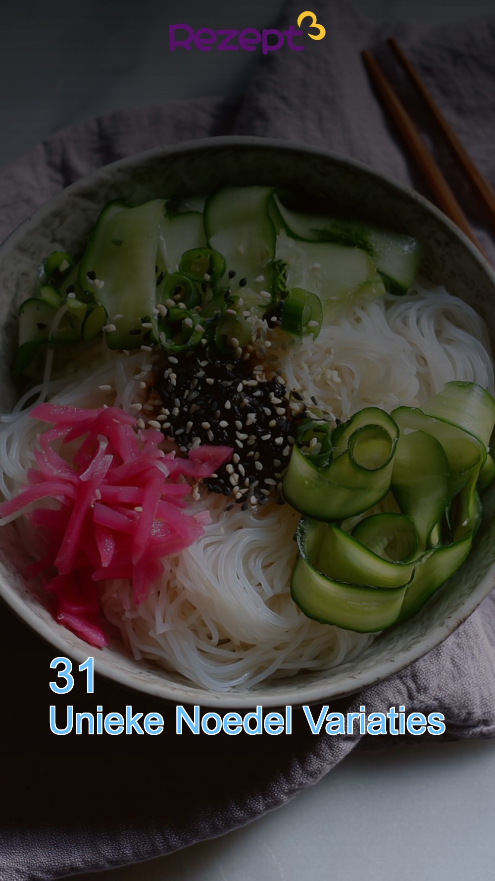 31 Unieke Noedel Variaties