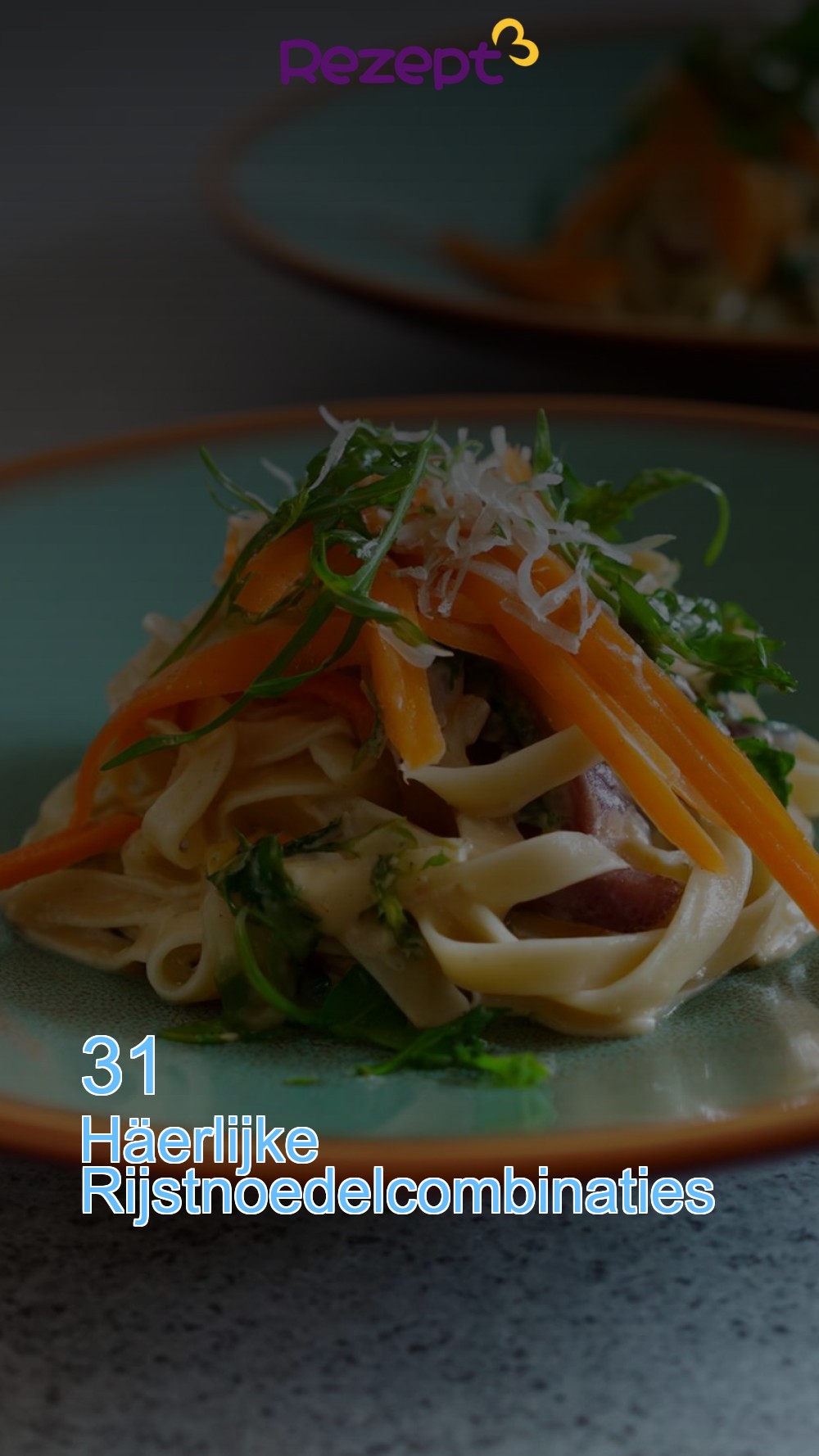 31 Häerlijke Rijstnoedelcombinaties