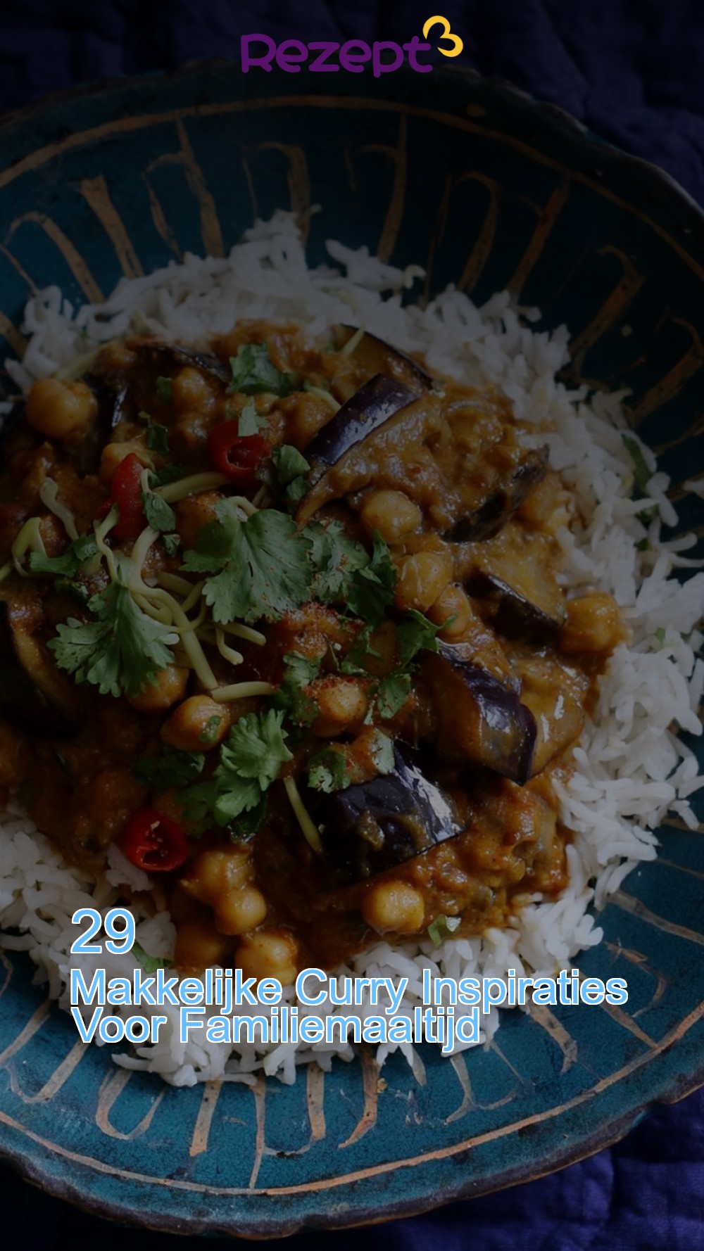 29 Makkelijke Curry Inspiraties Voor Familiemaaltijd