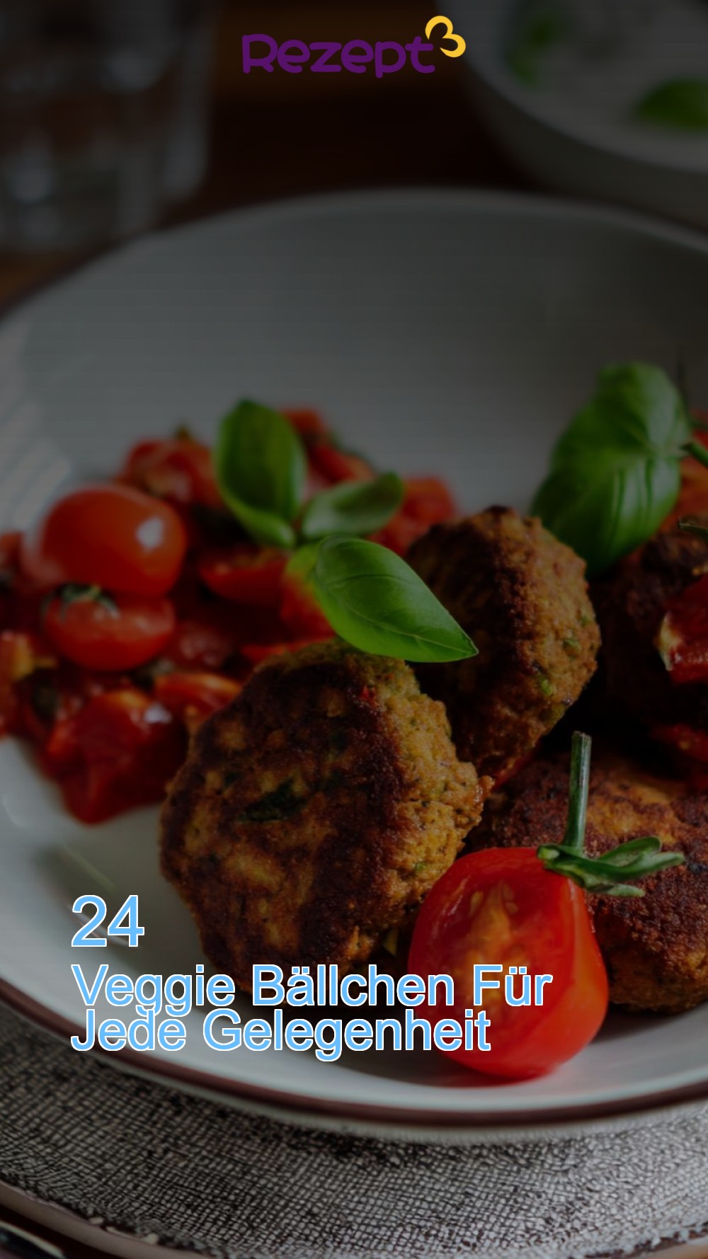 24 Veggie Bällchen Für Jede Gelegenheit