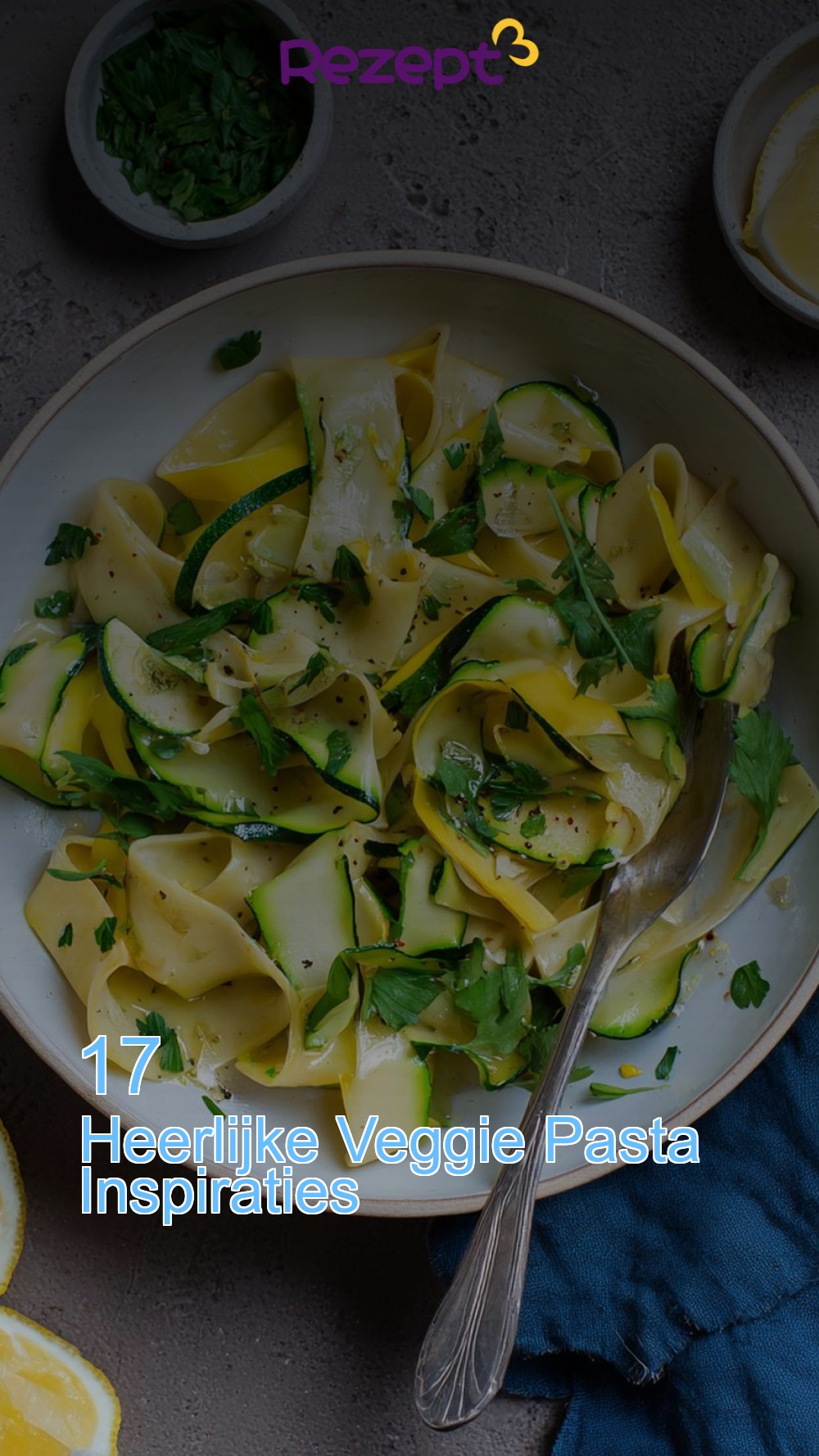 17 Heerlijke Veggie Pasta Inspiraties