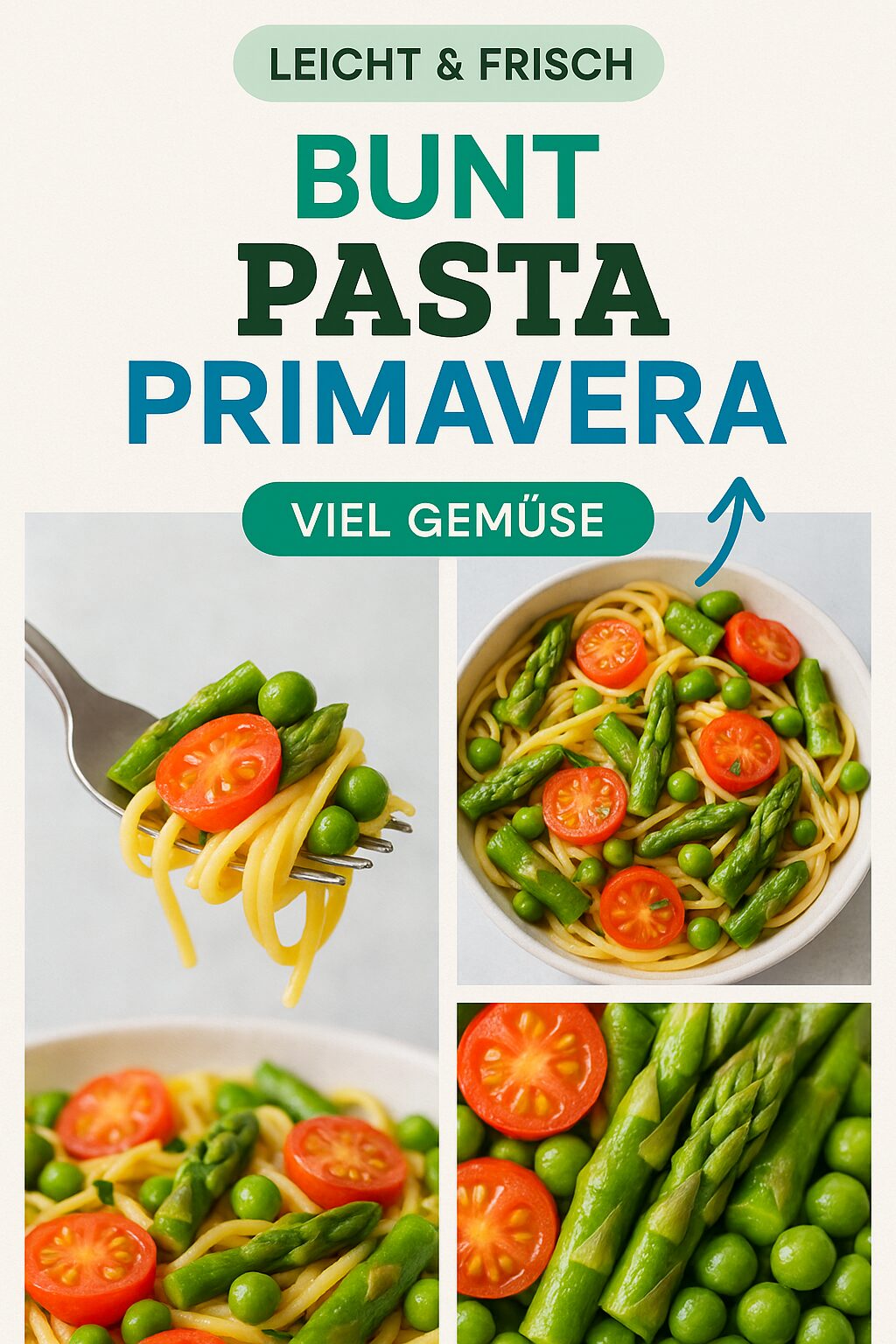 Pasta Primavera: Bunte Frühlingspasta mit Gemüse und Zitrone